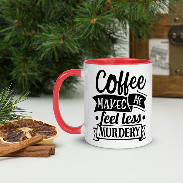 Feel Less Murdery - JD Brews Coffee Company