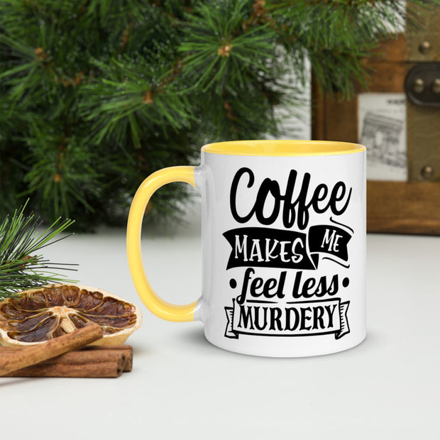 Feel Less Murdery - JD Brews Coffee Company